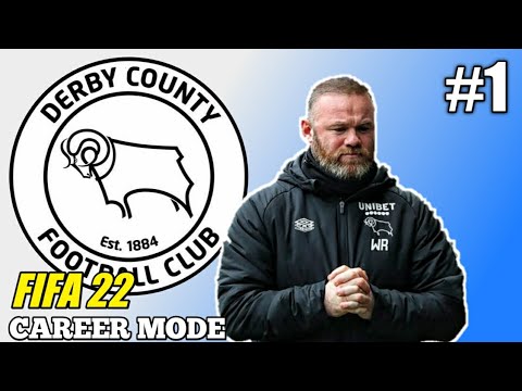 REBUILDING DERBY COUNTY AS WAYNE ROONEY !! FIFA 22 CAREER MODE #1
