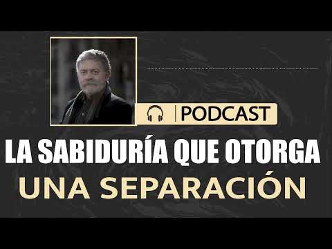 La sabiduría que otorga la separación - Walter Riso