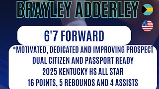 AB2CBroadcasting©️™️*(@ab2cbroadcasting) Presents 6’7’ Forward Braley Adderley  - Kentucky All Star