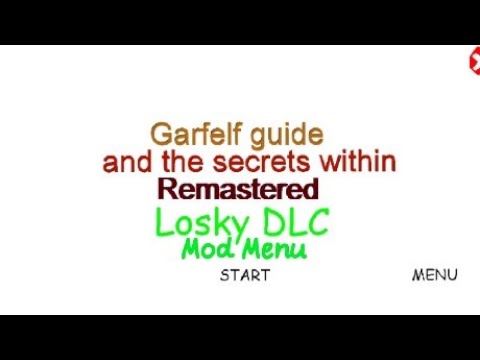 Garfelf Guide 2 : And The Secrets Within Remastered Losky DLC With Original Scripts Mod Menu 