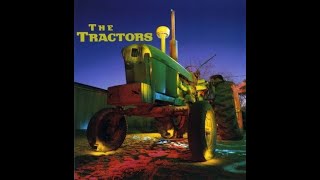 I&#39;ve Had Enough by The Tractors
