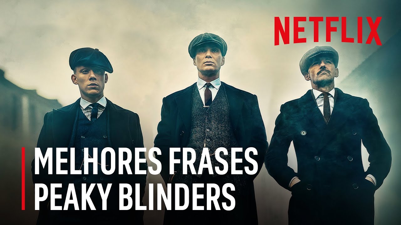 Peaky Blinders: frases que impõem respeito | Netflix Brasil