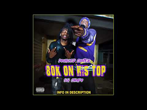 Louisiana Type Beat Double D Cooter x SG Chapo - "80K On His Top"