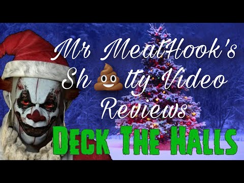 Mr MeatHook’s Sh💩tty Video Reviews #18: Deck The Halls (2005)