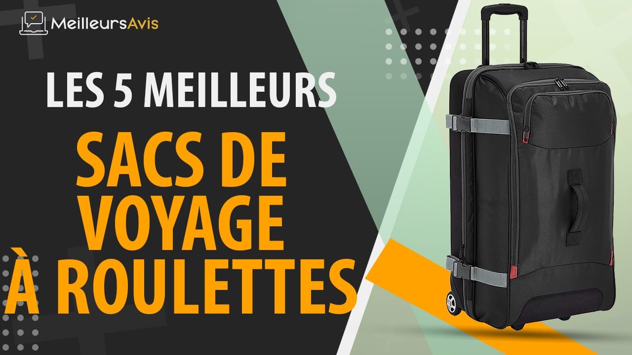 ⭐️ MEILLEUR SAC DE VOYAGE À ROULETTES - Avis & Guide d'achat (Comparatif 2021)