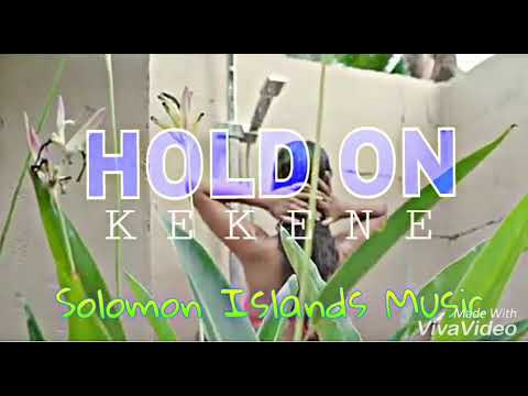 Kekene - Hold On (Solomon Islands Music 2020)