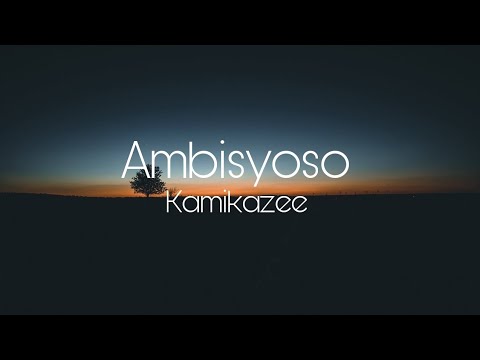 kamikazee - Ambisyoso lyrics