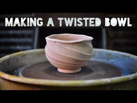 Making A Twisted Bowl - throwing & trimming