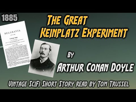The Great Keinplatz Experiment by Arthur Conan Doyle Vintage SciFi Short Story Audiobook human voice