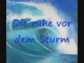 Die Ruhe vor dem Sturm