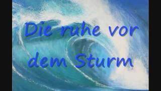 Die Ruhe vor dem Sturm Music Video