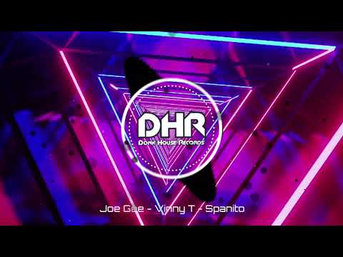 Joe Gee - Vinny T - Spanito - DHR