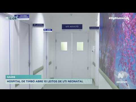 Saúde: hospital de Timbó abre 10 leitos de UTI Neonatal