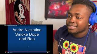 Andre Nickatina Smoke Dope and Rap Reaction