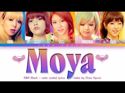 [REQUESTED] AOA Black – MOYA (모야) - Color Coded Lyrics HAN/ROM/ENG