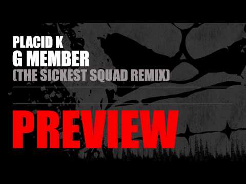 Placid K - G Member (The Sickest Squad remix) (PREVIEW - Traxtorm Records - TRAX 0122)