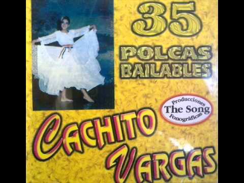 Cachito Vargas - Selección de Polcas - Parte 2