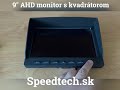 AHD monitor 9" - s kvádrátorem a 4x 4PIN vstupy - Video Youtube