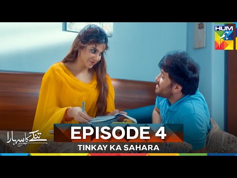 Tinkay Ka Sahara Episode 4