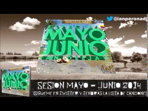 08. Sesion Pre Verano Mayo - Junio 2014 iandj | @ianperonadj