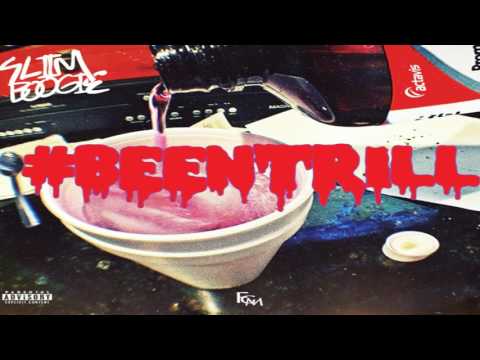 Slim Boogie - Been Trill