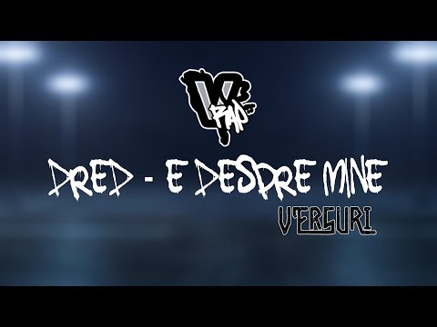 DRED - E despre mine [VERSURI]