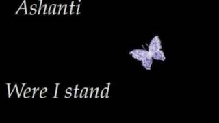 ashanti - were i stand