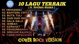 Download lagu 10 LAGU TERBAIK RHOMA IRAMA VERSI ROCK || ROCKDUT mp3