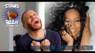 Raven Symoné - Overloved REACTION (Songs You Been Sleepin&#39; On)