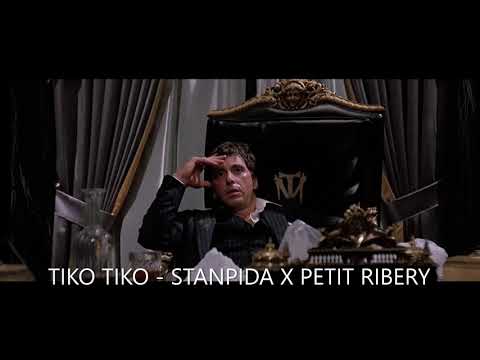 TIKO TIKO - STANPIDA X PETIT RIBERY