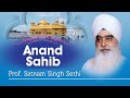 Prof. Satnam Singh Sethi - Anand Sahib - Nitnem ...