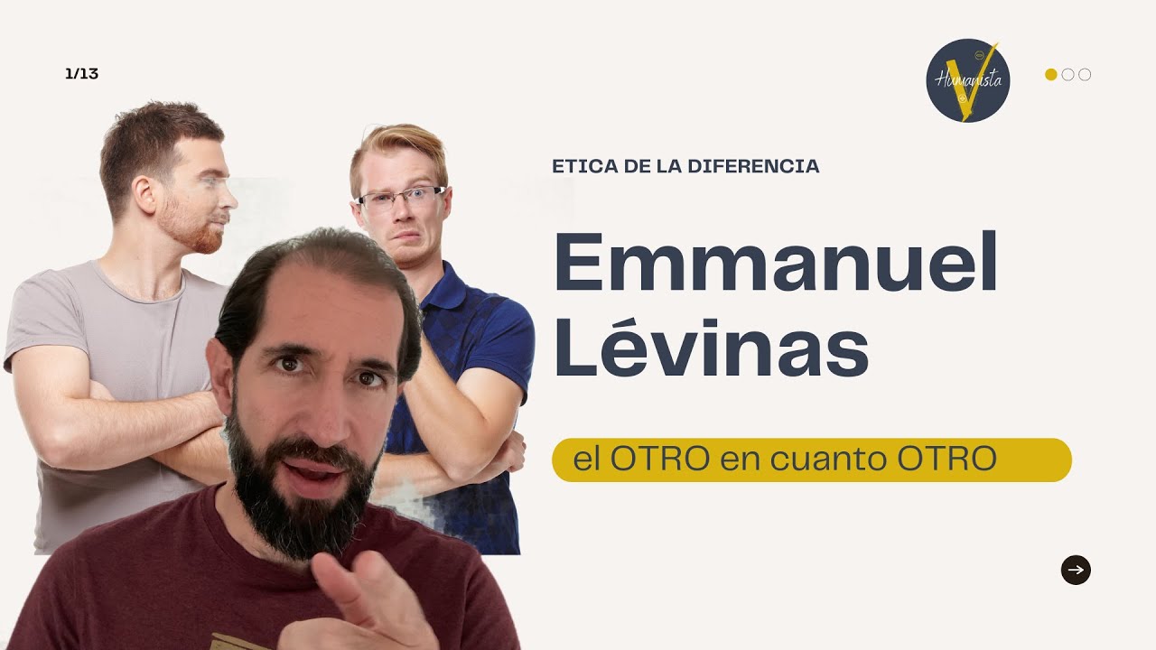 el OTRO en cuanto OTRO - Emmanuel Levinas
