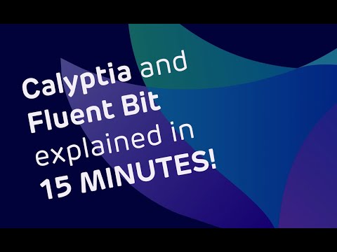 An Introduction to Calyptia and Fluent Bit