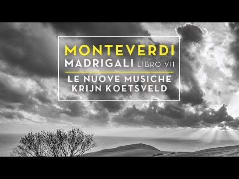 Monteverdi: Madrigals Book 7 SV 117-145 (Full Album) by Nuove Musiche