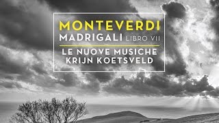 Monteverdi: Madrigals Book 7 SV 117-145 (Full Album) by Nuove Musiche