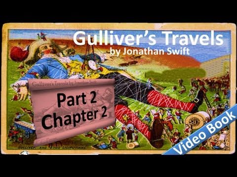 , title : 'Part 2 - Chapter 02 - Gulliver's Travels by Jonathan Swift'