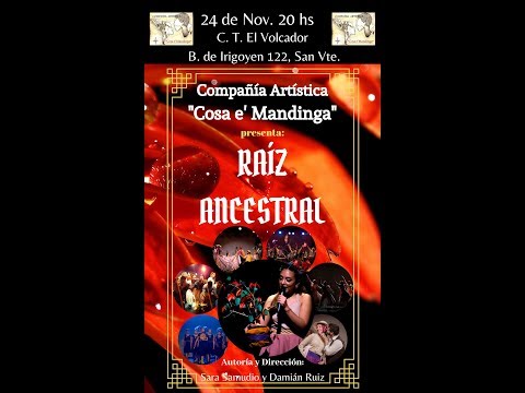 RAIZ ANCESTRAL - COMPAÑÍA ARTÍSTICA COSA E MANDINGA