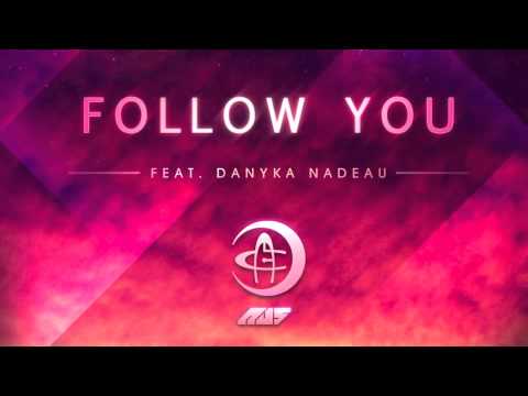 Follow You feat Danyka Nadeau