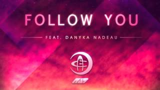 Au5 - Follow You Feat. Danyka Nadeau