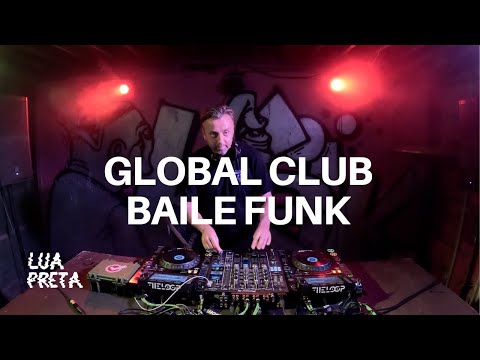 Global Club, Baile Funk | LUA PRETA | MENTALCUT