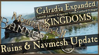 Calradia Expanded Kingdoms Ruins and Navmesh update