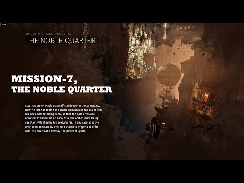 styx shards of darkness[mission 7,manipulation the noble quater]walkthrough