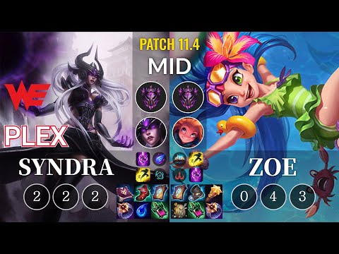 WE Plex Syndra vs Zoe Mid - KR Patch 11.4