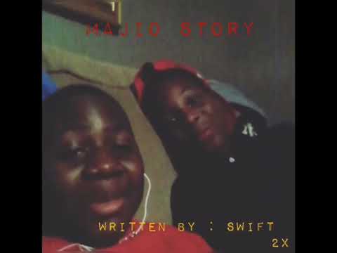 Swift 2x - “ Majio Story ” (official audio)
