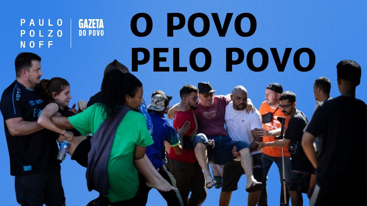 Na enchente do RS, o povo redescobre sua força contra o Estado