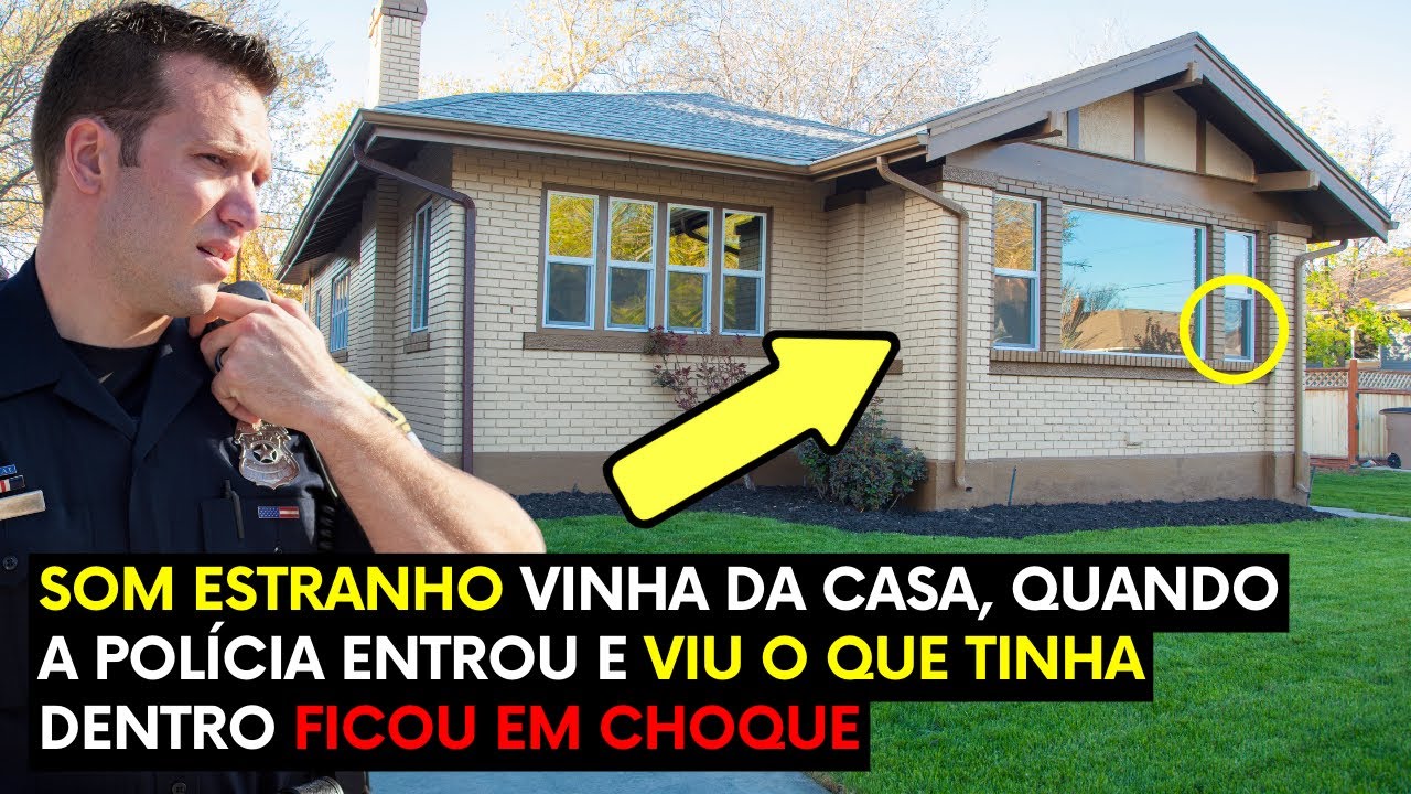 Som Estranho Vinha da Casa do Vizinho. Quando a Polícia Entrou e Viu o que Tinha Lá, Ficou em Choque