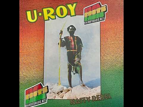 U-Roy – Natty Rebel (1976) Full Album