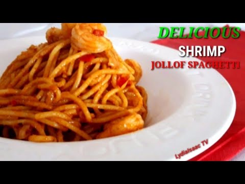 HOW TO MAKE SHRIMP TOMATO SPAGHETTI RECIPE/JOLLOF SPAGHETTI