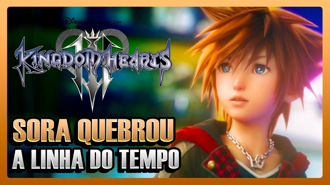 Como o Sora BAGUNÇOU a Timeline em 𝐊𝐈𝐍𝐆𝐃𝐎𝐌 𝐇𝐄𝐀𝐑𝐓𝐒 𝐈𝐈𝐈