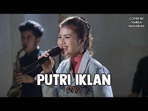PUTRI IKLAN - ST12 | Cover by Nabila Maharani with NM BOYS